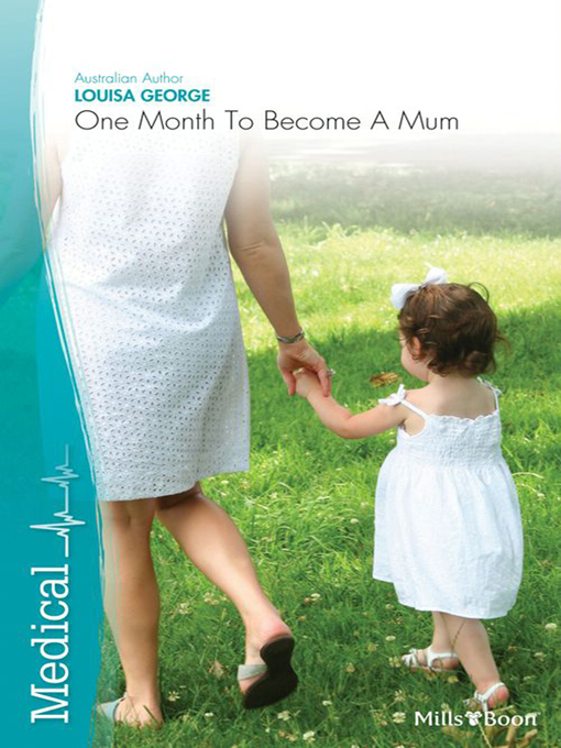 Title details for One Month to Become a Mum by Louisa George - Available